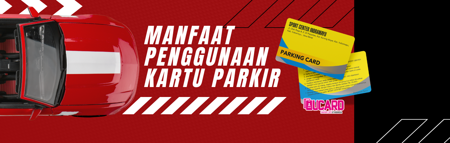 Manfaat Penggunaan Kartu Parkir