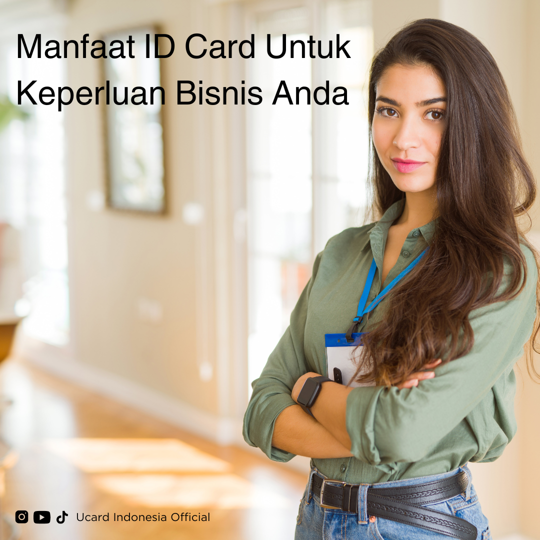 Manfaat ID Card Untuk Keperluan Bisnis Anda