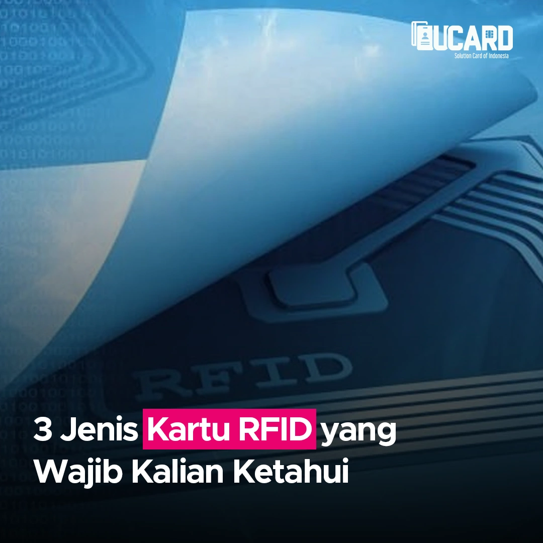 3 Jenis Kartu RFID yang Wajib Kalian Ketahui