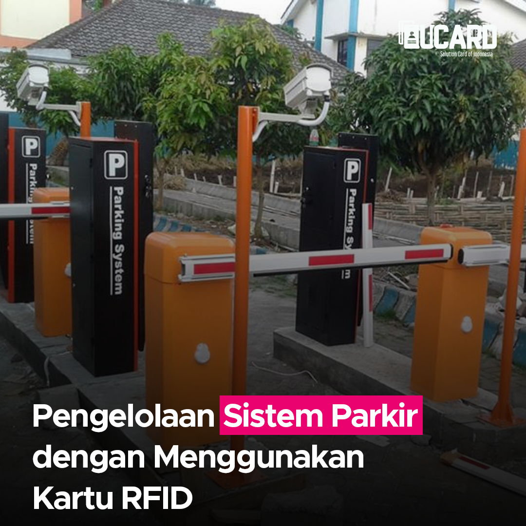 Pengelolaan Sistem Parkir dengan Menggunakan Kartu RFID