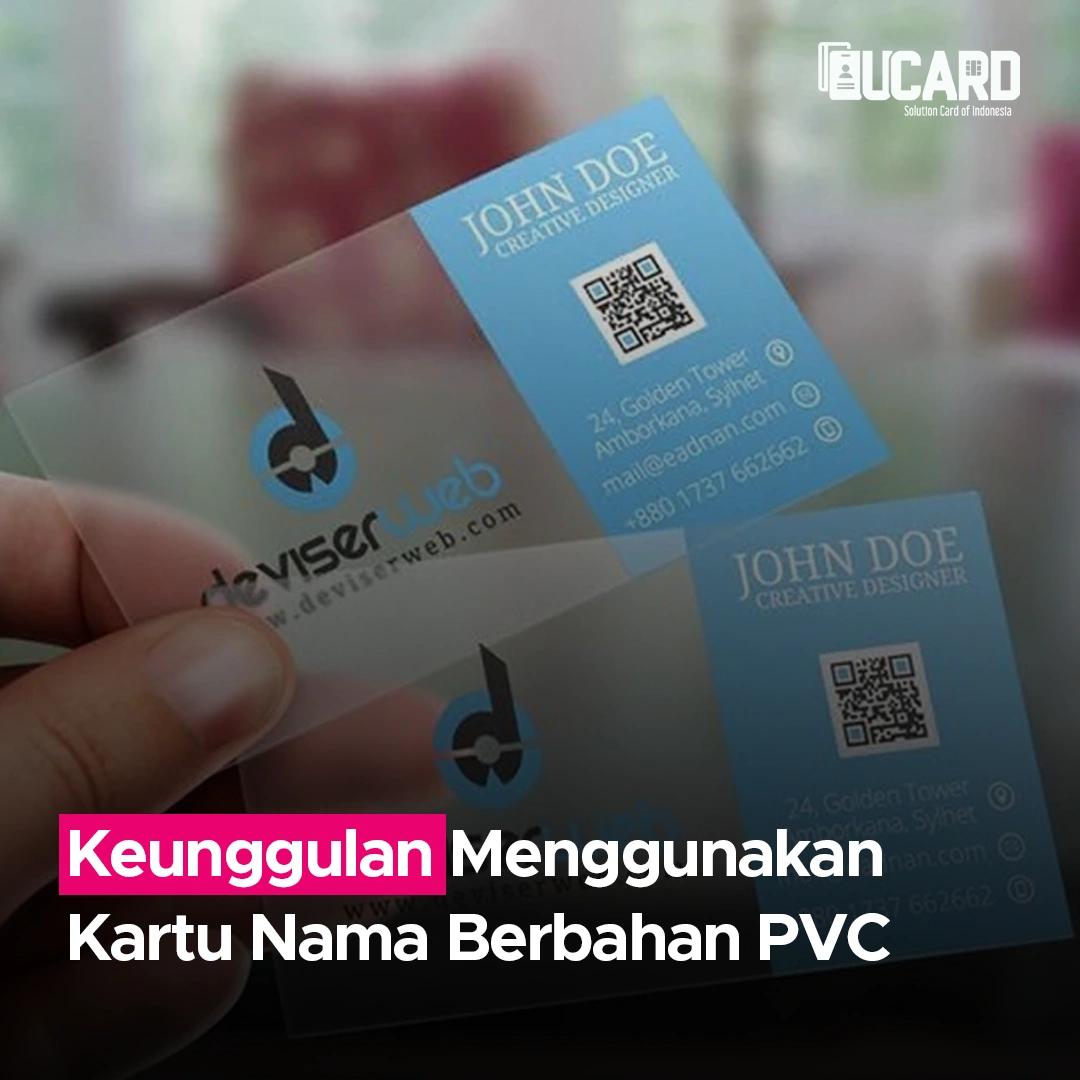 Keunggulan Menggunakan Kartu Nama Berbahan PVC