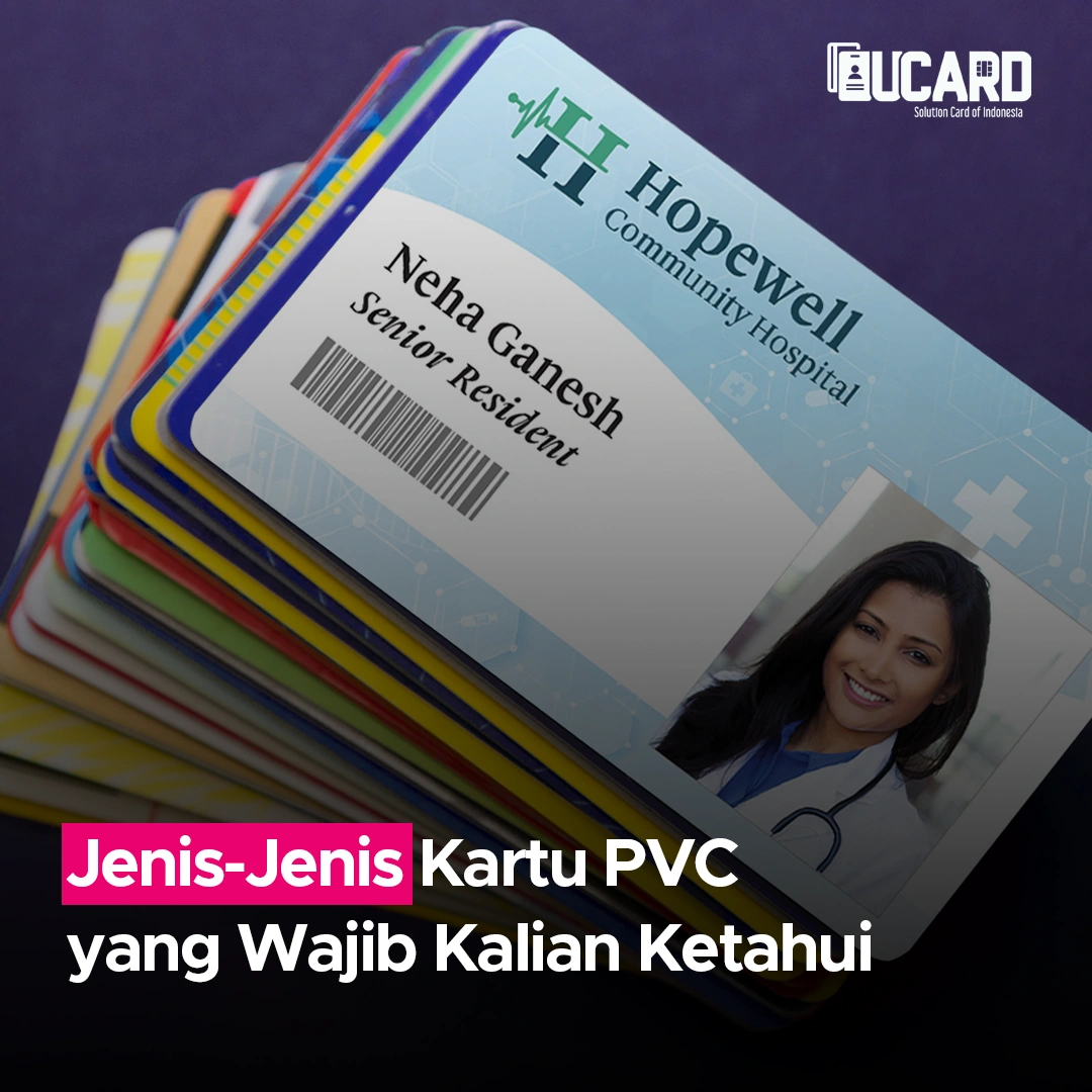 Jenis-Jenis Kartu PVC yang Wajib Kalian Ketahui