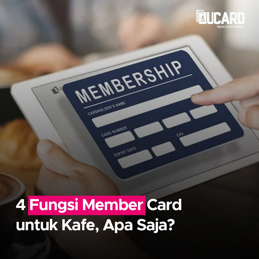 4 Fungsi Member Card untuk Kafe, Apa Saja?