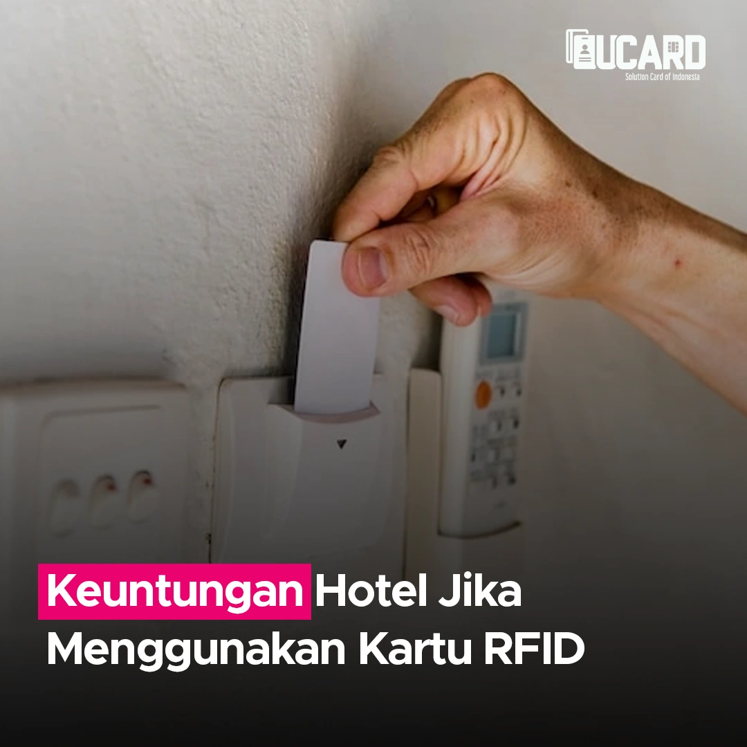 Keuntungan Hotel Jika Menggunakan Kartu RFID