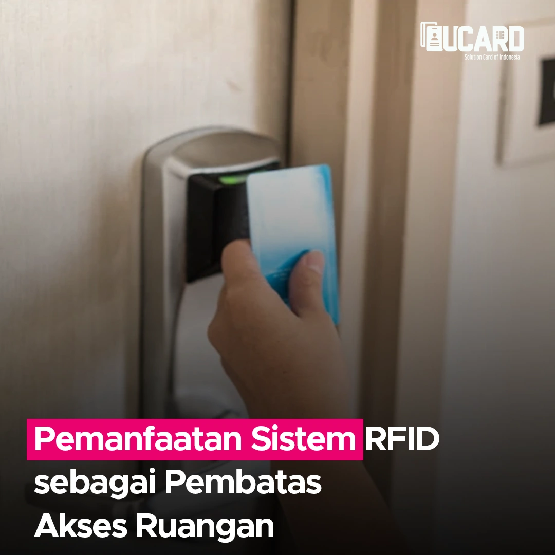 Pemanfaatan Sistem RFID sebagai Pembatas Akses Ruangan