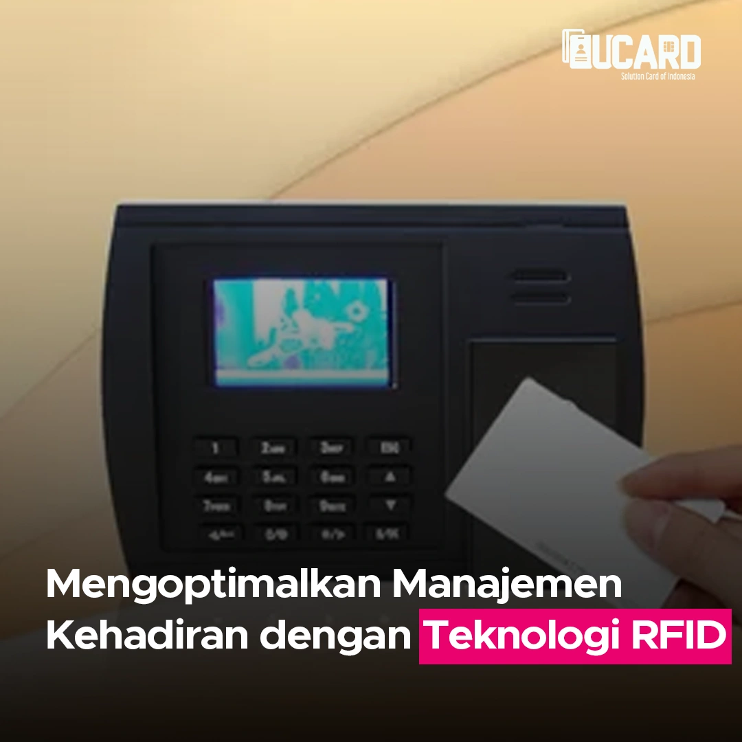 Mengoptimalkan Manajemen Kehadiran dengan Teknologi RFID