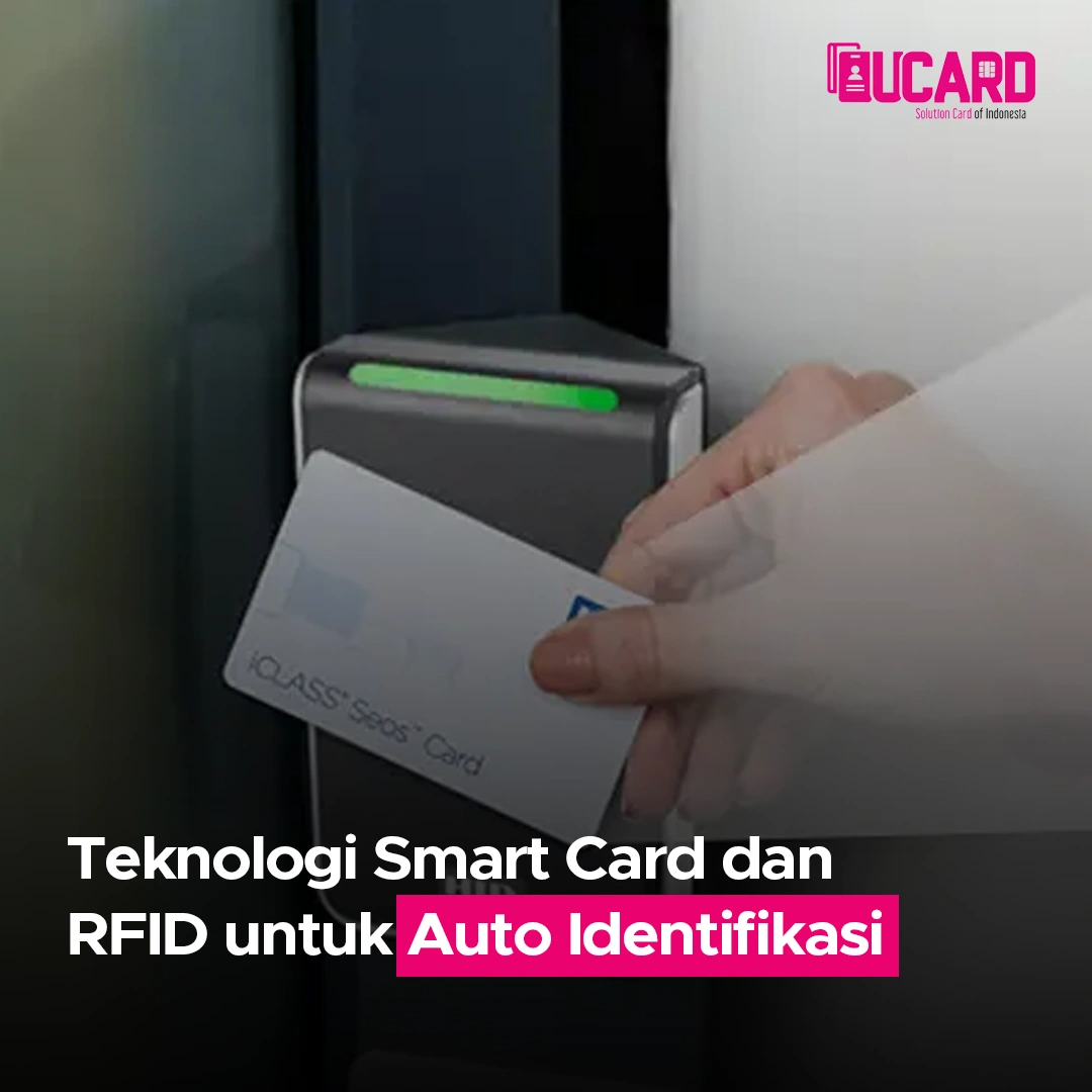 Teknologi Smart Card dan RFID untuk Auto Identifikasi