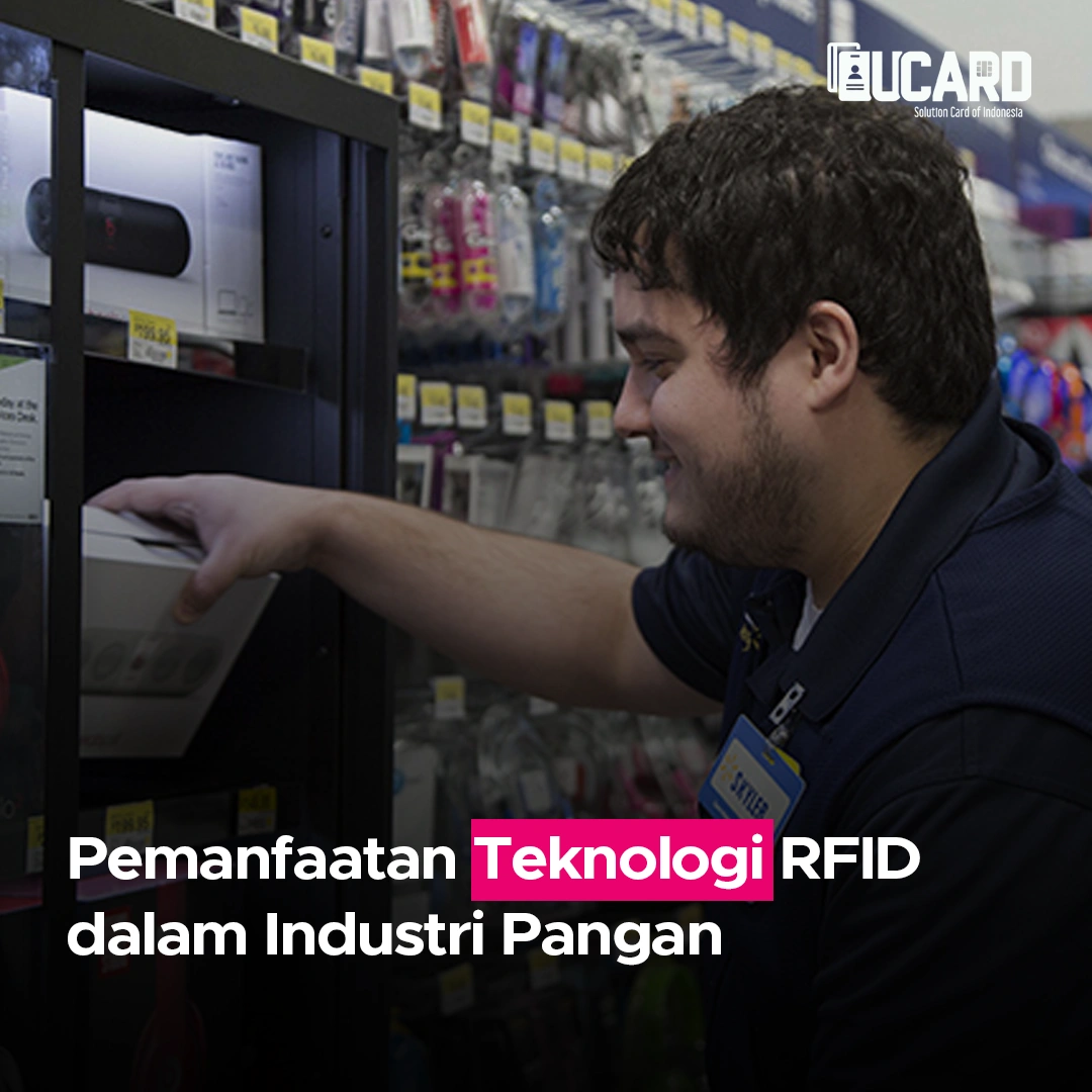 Pemanfaatan Teknologi RFID dalam Industri Pangan