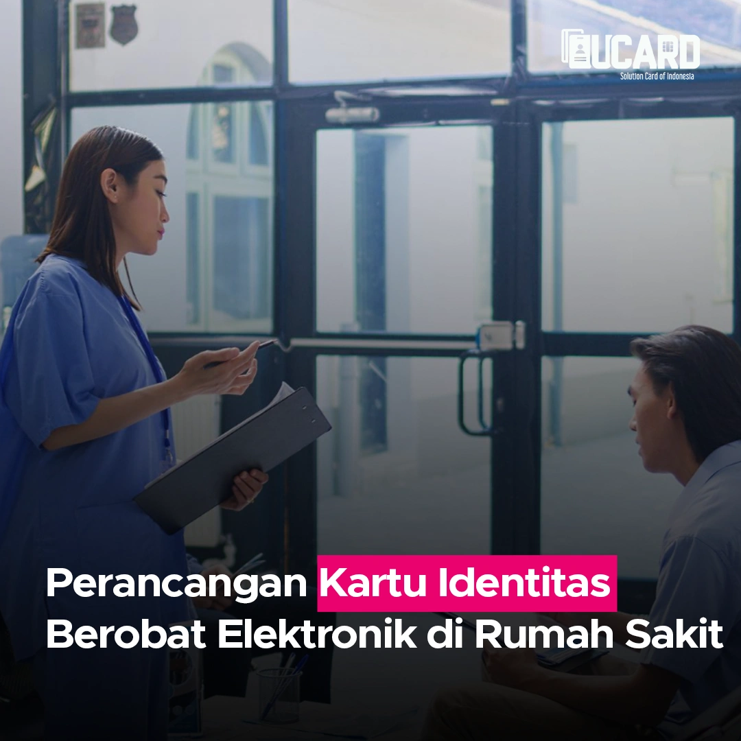 Perancangan Kartu Identitas Berobat Elektronik di Rumah Sakit