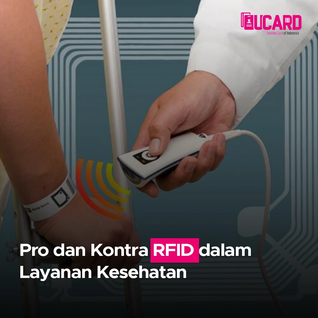 Pro dan Kontra RFID dalam Layanan Kesehatan