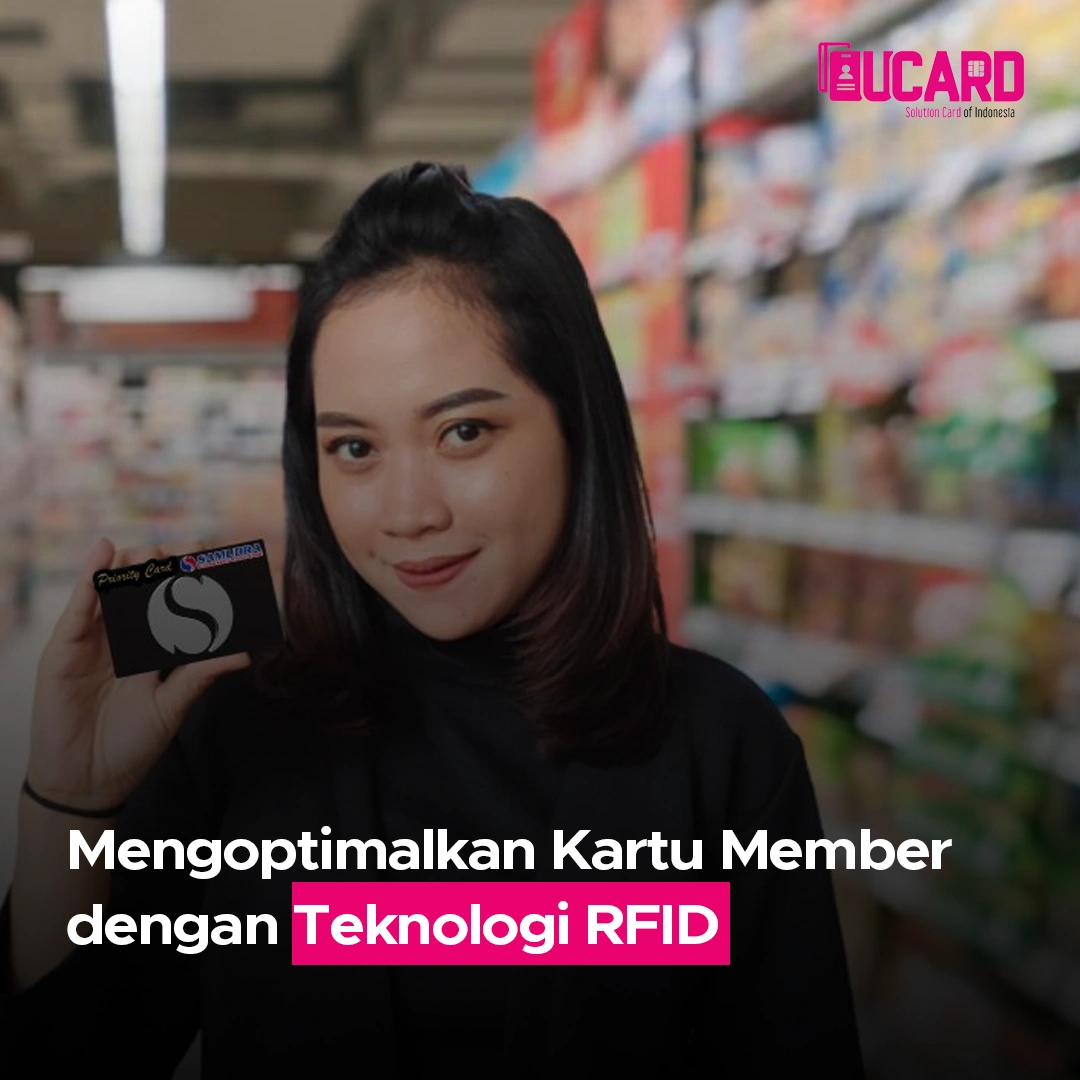 Mengoptimalkan Kartu Member dengan Teknologi RFID